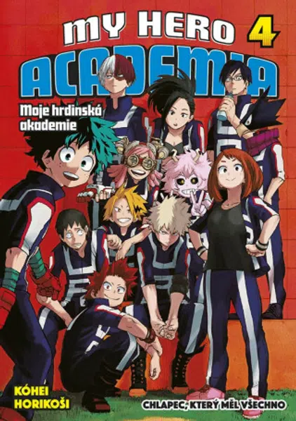 My Hero Academia 04: Chlapec, který měl všechno - Kóhei Horikoši