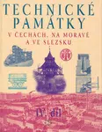 Technické památky v Čechách, na Moravě a ve Slezsku IV., S-Ž - Hana Hlušičková