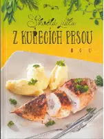 Skvělá jídla z kuřecích prsou