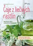 Čaje z liečivých rastlín - Michaela Girschová