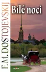 Bílé noci - Fjodor Michajlovič Dostojevskij