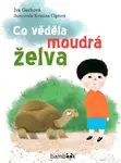Co věděla moudrá želva - Iva Gecková, Kristina Cigrová