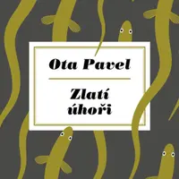 Zlatí úhoři - Ota Pavel - e-kniha
