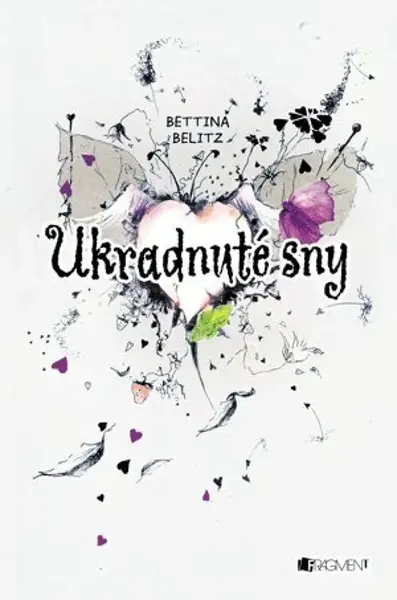 Ukradnuté sny - Bettina Belitzová, Katarína Šmidtová