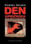 Den opričníka (2. vydání) - Vladimír Sorokin