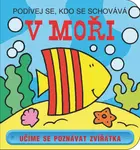 Podívej se, kdo se schovává - V moři - David Crossley