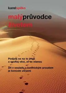 Malý průvodce životem - Karel Spilko