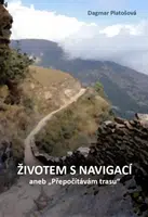 Životem s navigací - Dagmar Platošová - e-kniha