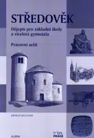 Středověk pro ZŠ a VG dle RVP - pracovní sešit