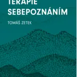 Terapie sebepoznáním - Zetek Tomáš