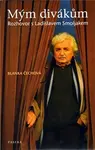 Mým divákům - Blanka Čechová, Ladislav Smoljak