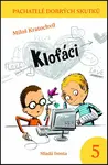 Klofáci - Miloš Kratochvíl, Milan Starý
