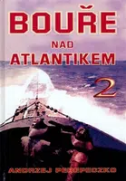 Bouře nad Atlantikem 2 - Andrzej Perepeczko