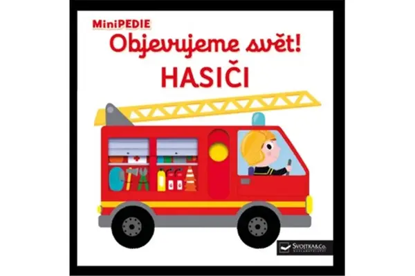 MiniPEDIE – Objevujeme svět! Hasiči - Nathalie Choux
