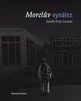 Morelův vynález - Adolfo Bioy Casares