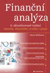 Finanční analýza - 6. aktualizované vydání - Petra Růčková - e-kniha