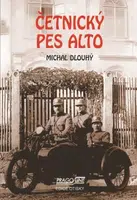 Četnický pes Alto - Michal Dlouhý - e-kniha