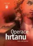 Operace hrtanu - Aleš Slavíček