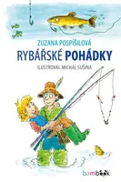 Rybářské pohádky - Zuzana Pospíšilová, Michal Sušina