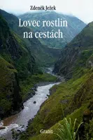 Lovec rostlin na cestách - Zdeněk Ježek