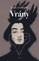 Vrány - Petra Dvořáková - e-kniha