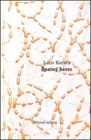Špatný herec - Laco Kerata