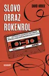 Slovo, obraz, rokenrol - David Hrbek