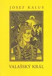 Valašský král - Josef Kalus