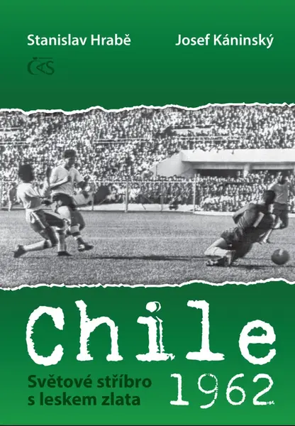 Chile 1962 - Světové stříbro s leskem zlata - Josef Káninský, Stanislav Hrabě