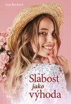 Slabost jako výhoda - Jana Benková