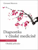Diagnostika v čínské medicíně - Giovanni Maciocia