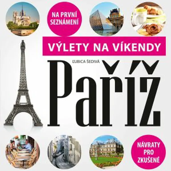 Paříž - Ľubica Šedivá - e-kniha