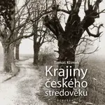 Krajiny českého středověku - Tomáš Klimek - e-kniha