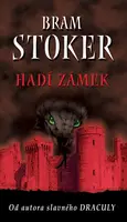 Hadí zámek - Bram Stoker