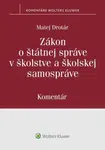 Zákon o štátnej správe v školstve a školskej samospráve - Matej Drotár