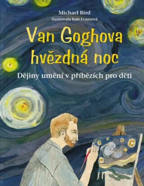 Van Goghova hvězdná noc - Bird Michael