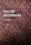 Poslední Aristokratka