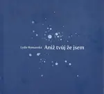 Aniž tvůj že jsem