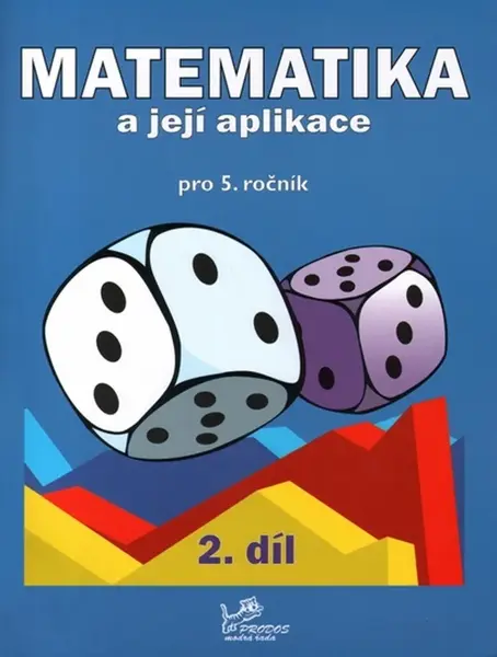 Matematika a její aplikace pro 5. ročník 2. díl