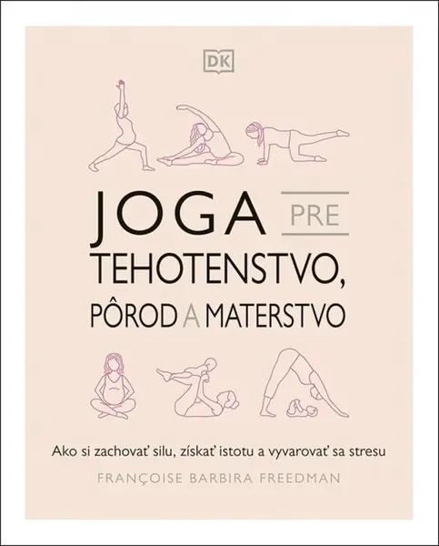 Joga pre tehotenstvo, pôrod a materstvo