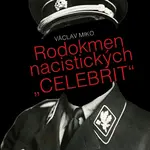 Rodokmen nacistických „celebrit“
