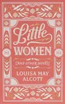 Little Women and Other Novels