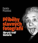 Příběhy slavných fotografií