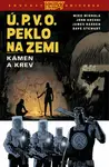 Ú.P.V.O. Peklo na zemi Kámen a krev (11)