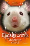 Magická zvířata Myšákova kuráž (7. díl)