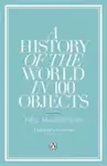 A History of the World in 100 Objects