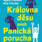 Královna děsu aneb Panická porucha