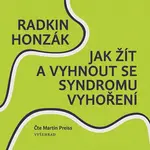 Jak žít a vyhnout se syndromu vyhoření