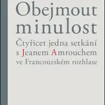 Obejmout minulost