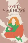 Svět v mé hlavě